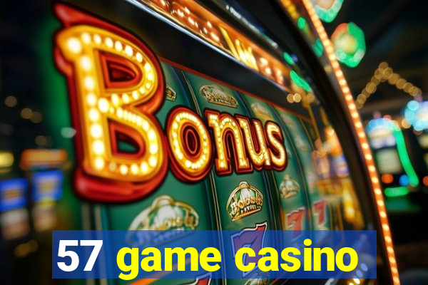 57 game casino